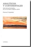 ANALÍTICOS Y CONTINENTALES. GUIA DE LA FILOSOFIA DE LOS ULTIMOS 30 AÑO