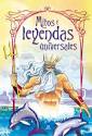 MITOS Y LEYENDAS UNIVERSALES