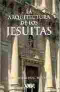 ARQUITECTURA DE LOS JESUÍTAS, LA