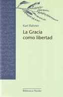 GRACIA COMO LIBERTAD, LA