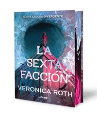 LA SEXTA FACCIÓN (EDICIÓN ESPECIAL LIMITADA CON CANTOS TINTADOS) (LA SEXTA FACCI