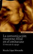 COMUNICACION MATERNO FILIAL EN EL EMBARAZO, LA