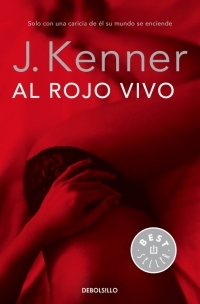 AL ROJO VIVO (TRILOGÍA DESEO 3)