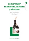 COMPRENDER LA ANSIEDAD, LAS FOBIAS Y EL ESTRÉS