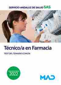 TÉCNICO/A EN FARMACIA. TEST DEL TEMARIO COMÚN. SERVICIO ANDALUZ DE SALUD