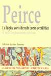 PEIRCE. LA LOGICA CONSIDERADA SEMIOTICA