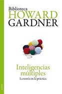 INTELIGENCIAS MULTIPLES. LA TEORIA EN LA PRACTICA