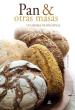 PAN & OTRAS MASAS. UN AROMA TRADICIONAL