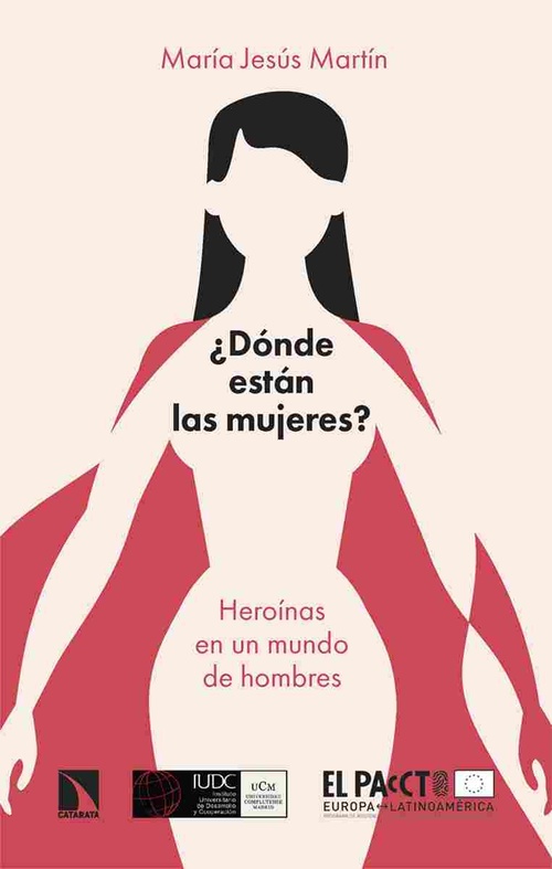 ¿DÓNDE ESTAN LAS MUJERES? HEROÍNAS EN UN MUNDO DE HOMBRES