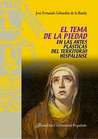TEMA DE LA PIEDAD EN LAS ARTES PLÁSTICAS DEL TERRITORIO DIOCESANO,EL