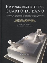 HISTORIA RECIENTE DEL CUARTO DE BAÑO.