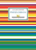 POESIA URBANA (ANTOLOGÍA 1980-2010). INCLUYE POEMAS INEDITOS