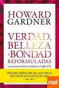 VERDAD, BELLEZA Y BONDAD REFORMULADAS. ENSEÑANZA DE LAS VIRTUDES EN S. XXI
