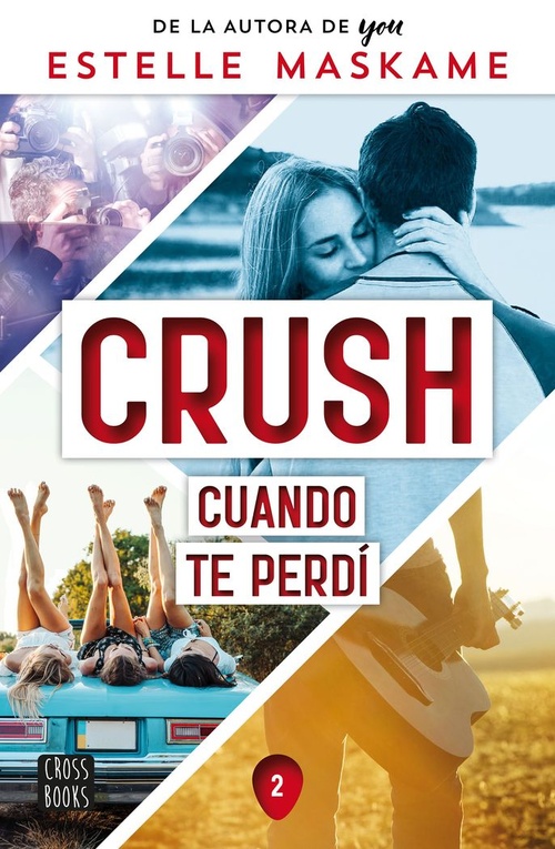 CUANDO TE PERDÍ. CRUSH, 2