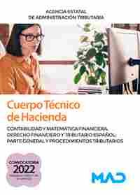 CUERPO TECNICO DE HACIENDA. CONTABILIDAD Y MATEMÁTICA FINANCIERA. DERECHO FINANCIERO. PARTE GENERAL