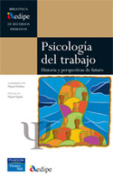 PSICOLOGIA DEL TRABAJO. HISTORIA Y PERSPECTIVAS DE FUTURO