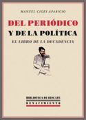 DEL PERIODICO Y DE LA POLITICA. EL LIBRO DE LA DECADENCIA
