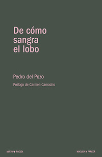 DE COMO SANGRA EL LOBO