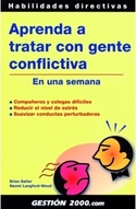 APRENDA A TRATAR CON GENTE CONFLICTIVA. EN UNA SEMANA