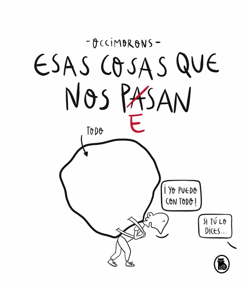 ESAS COSAS QUE NOS PESAN / PASAN