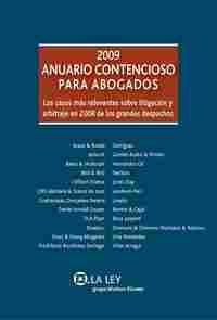 2009. ANUARIO CONTENCIOSO PARA ABOGADOS: LOS CASOS MAS RELEVANTES...