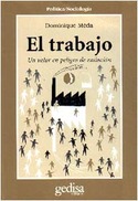 TRABAJO, EL. UN VALOR EN PELIGRO DE EXTINCION