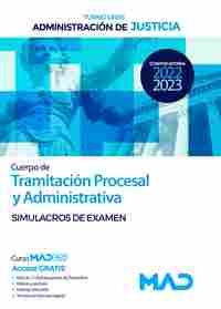 CUERPO DE TRAMITACION PROCESAL Y ADMINISTRATIVA. SIMULACROS EXAMEN. ADMINIS. JUSTICIA. TURNO LIBRE