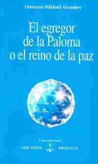EL EGREGOR DE LA PALOMA O EL REINO DE LA PAZ
