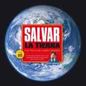 SALVAR LA TIERRA; GUIA VISUAL DEL CAMBIO CLIMATICO