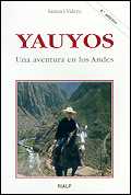 YAUYOS. UNA AVENTURA EN LOS ANDES.