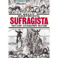 SALLY HEATHCOTE. SUFRAGISTA