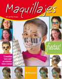 MAQUILLAJES. DOCE MAQUILLAJES PASO A PASO CON VARIACIONES, RUCOS Y CONSEJOS