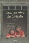 LUZ VINO DE ORIENTE, UNA