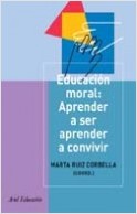 EDUCACION MORAL: APRENDER A SER, APRENDER A CONVIVIR