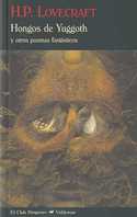 HONGOS DE YUGGOTH Y OTROS POEMAS FANTASTICOS