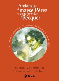 7. ANDANZAS DE MAESE PÉREZ Y OTRAS LEYENDAS DE BÉCQUER