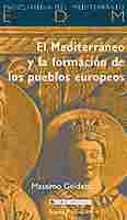 MEDITERRÁNEO Y LA FORMACIÓN DE LOS PUEBLOS EUROPEOS