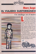 VIAJERO SUBTERRANEO, EL. UN ETNOLOGO EN EL METRO