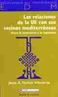 LAS RELACIONES DE LA UE CON SUS VECINOS MEDITERRÁNEOS