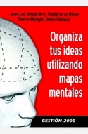 ORGANIZA TUS IDEAS EMPLEANDO MAPAS MENTALES