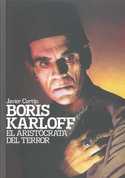 BORIS KARLOFF: EL ARISTOGRATA DEL TERROR