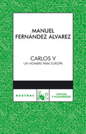 CARLOS V UN HOMBRE PARA EUROPA