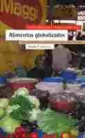 ALIMENTOS GLOBALIZADOS. SOBERANIA ALIMENTARIA Y COMERCIO JUSTO