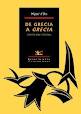 DE GRECIA A GRECIA (ESCRITOS SOBRE LITERATURA)