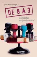DE 8 A 3; ANECDOTAS DE FUNCIONARIOS