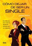 COMO DEJAR DE SER UN SINGLE