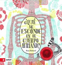 QUÉ SE ESCONDE EN EL CUERPO HUMANO?