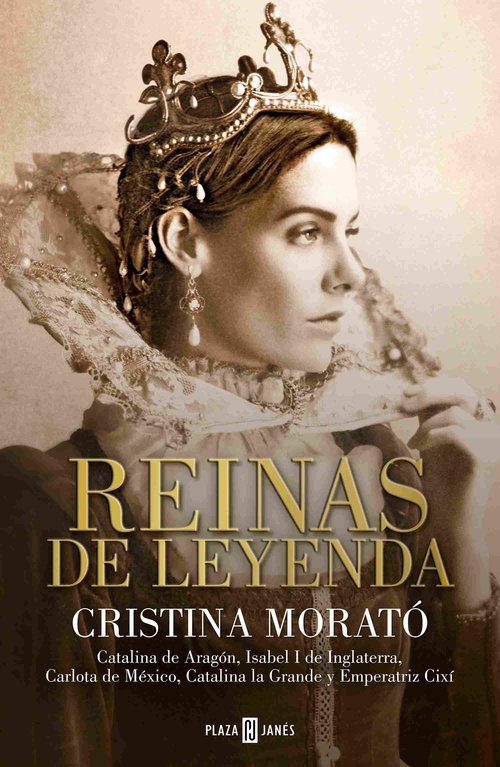 REINAS DE LEYENDA. CATALINA DE ARAGÓN, ISABEL I DE INGLATERRA, CARLOTA DE MÉXICO, CATALINA LA GRAND