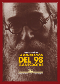 LA GENERACION DEL 98 EN SUS ANECDOTAS