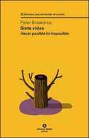 SIETE VIDAS: HACER POSIBLE LO IMPOSIBLE